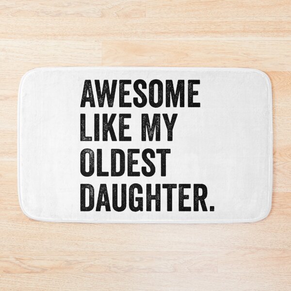 Item preview, Awesome Like My Oldest Daughter Funny Dad Shirt | Proud Parent Gift | Family Humor Quote Design designed and sold by 76Valeria.
