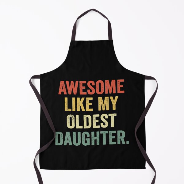 Item preview, Awesome Like My Oldest Daughter Funny Dad Shirt | Proud Parent Gift | Family Humor Quote Design designed and sold by 76Valeria.