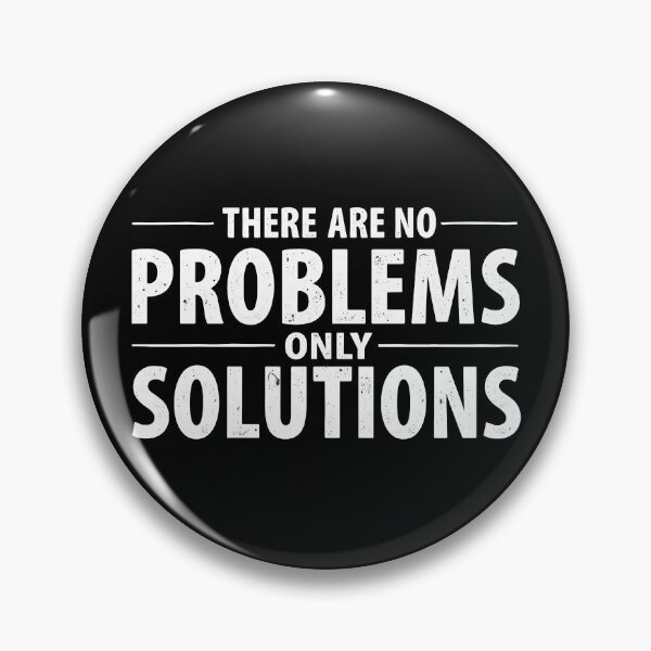 Item preview, There are no problems only solutions designed and sold by Bruiserstang.