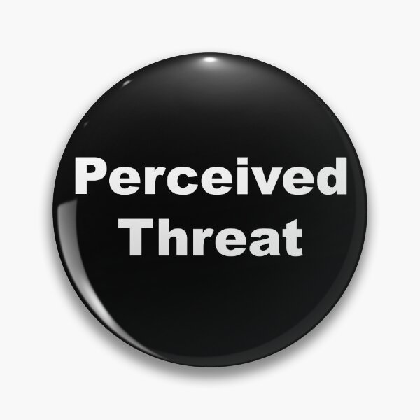 Item preview, Perceived Threat designed and sold by OnlyTheBest4U.