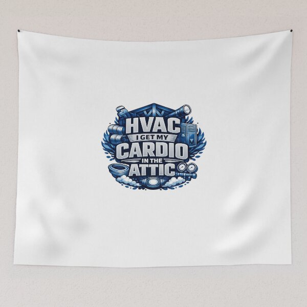 Item preview, HVAC Tech "I Get My Cardio in the Attic" Funny tech Design designed and sold by FrozenHeat97.