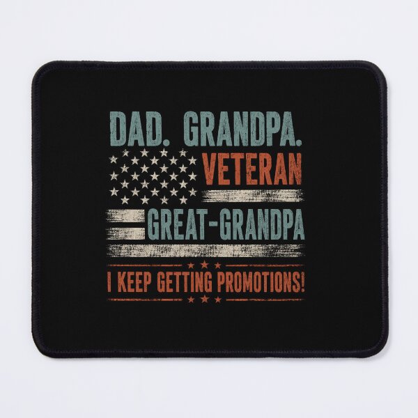 Item preview, Dad Grandpa Veteran Great Grandpa I Keep Getting Promotions Design designed and sold by Osstaramilua.