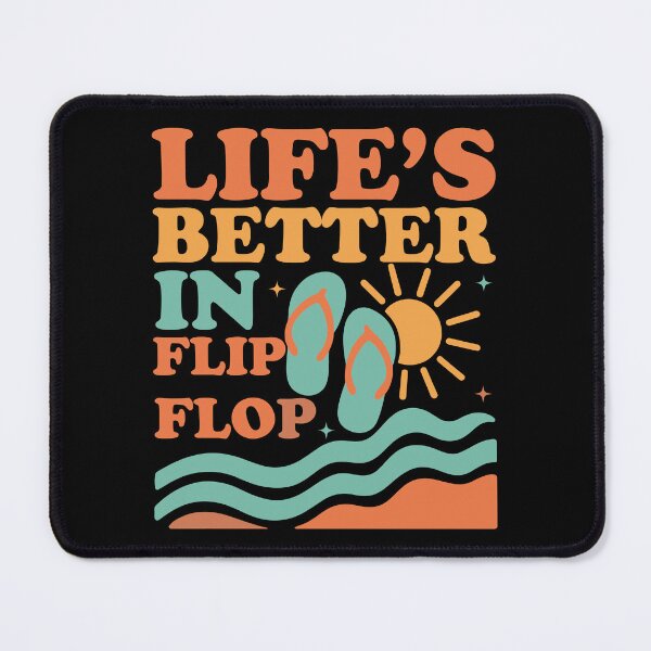 Item preview, Lifes Better in Flip Flop designed and sold by Whereiskim.