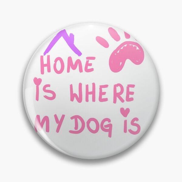 Item preview, dog love , HOME is wher my dog is designed and sold by Kasia1987t.
