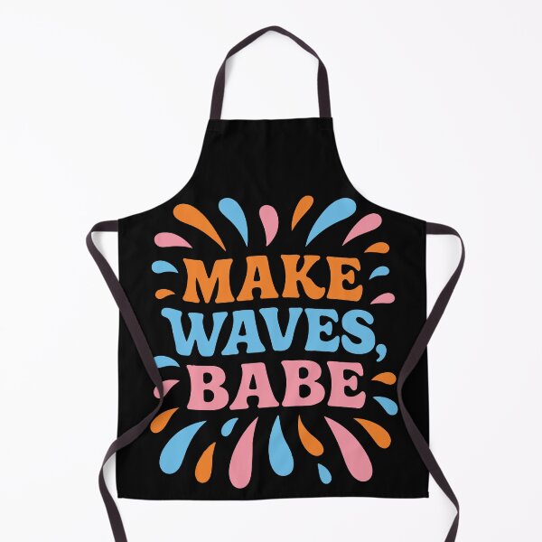 Item preview, Make Waves Babe designed and sold by Whereiskim.