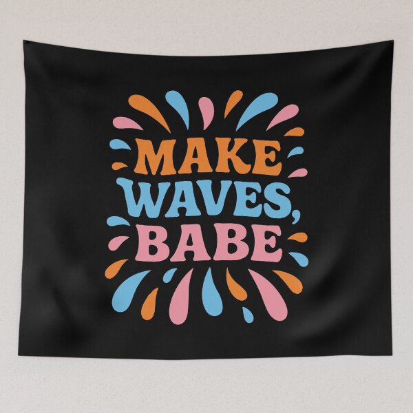 Item preview, Make Waves Babe designed and sold by Whereiskim.