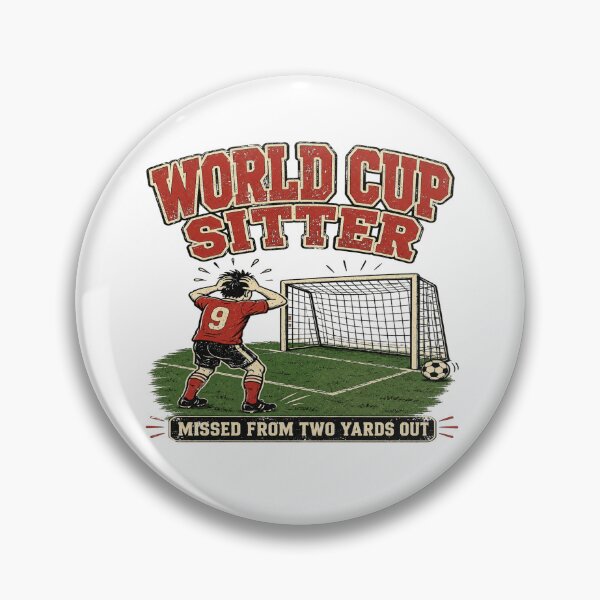 Item preview, World Cup Sitter Missed From Two Yards Out Soccer Meme designed and sold by POD DYNASTY | Original Print On Demand T-Shirt Graphics.