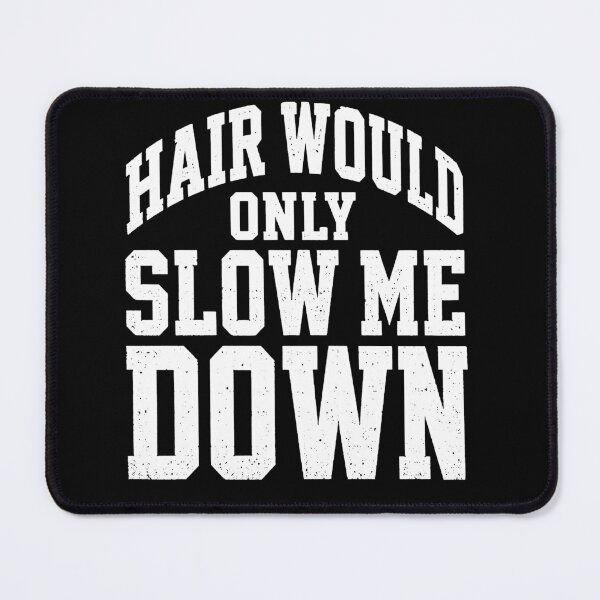 Item preview, Hair Would Only Slow Me Down designed and sold by kennedy-brook.