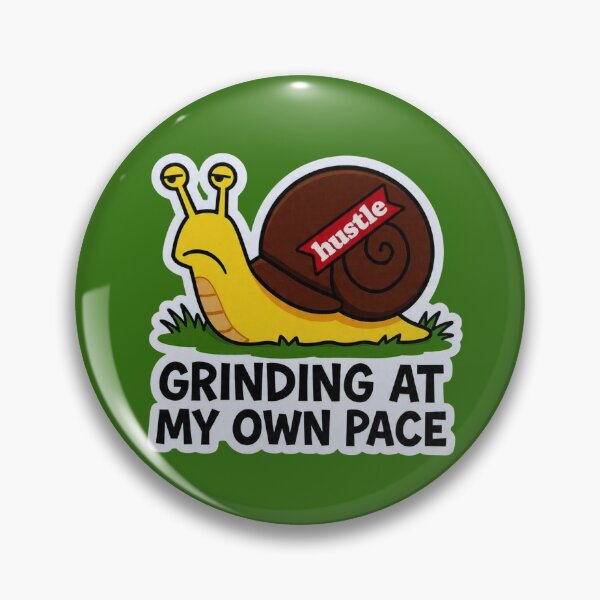 Item preview, Grinding At My Own Pace Hustle Snail Funny Design designed and sold by BooDesignStudio.