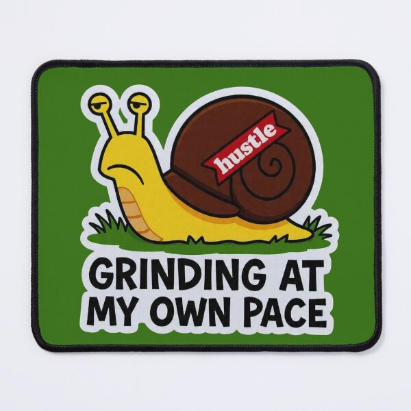 Item preview, Grinding At My Own Pace Hustle Snail Funny Design designed and sold by BooDesignStudio.