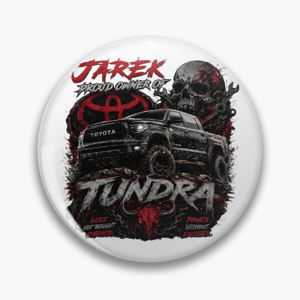 Item preview, Proud Owner of a  Tundra designed and sold by PavelskiArt.
