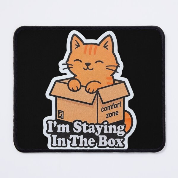 Item preview, I'm Staying In The Box Comfort Zone Cat Funny Design designed and sold by BooDesignStudio.