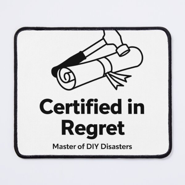 Item preview, Certified in Regret | Master of DIY Disasters Funny Handyman Gift designed and sold by Petringo.