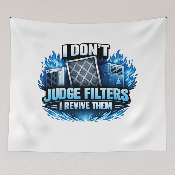 Item preview, I don't Judge Filters I Revive Them - HVAC Technician Filter Design designed and sold by FrozenHeat97.