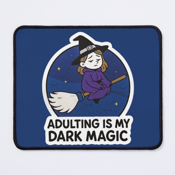 Item preview, Adulting Is My Dark Magic Tired Witch Funny Design designed and sold by BooDesignStudio.