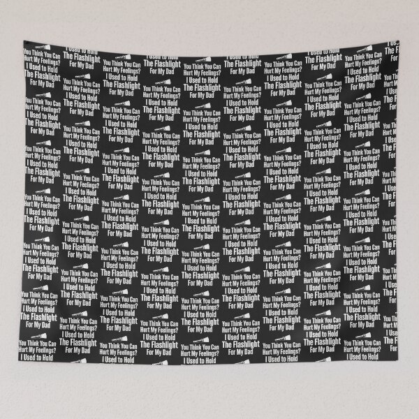 Item preview, You Think You Can Hurt My Feelings I Held the Flashlight 2 designed and sold by ChinkyCat Official.