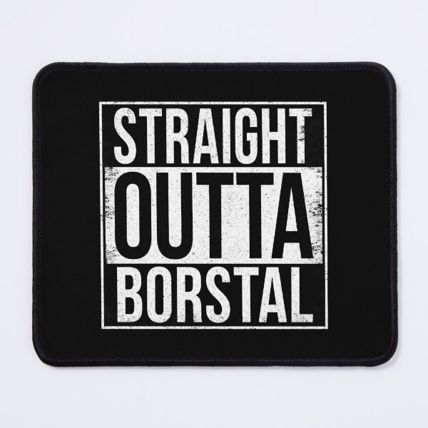 Item preview, STRAIGHT OUTTA BORSTAL designed and sold by Bruiserstang.