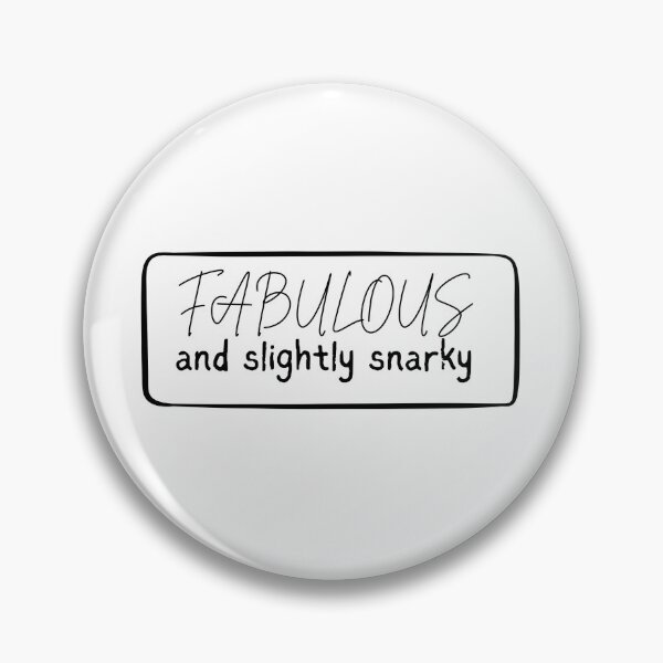 Item preview, Fabulous and slightly snarky designed and sold by FariiShop.