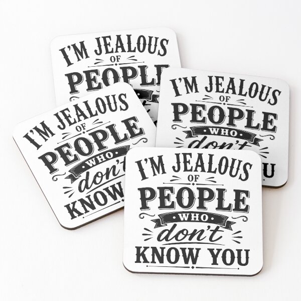 Item preview, I’m jealous of people who don’t know you. designed and sold by BlueBerry45.
