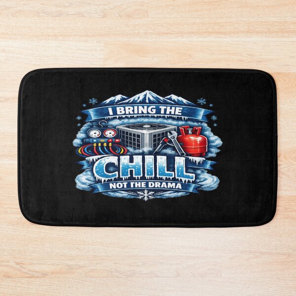 Item preview, HVAC Tech "I Bring The Chill Not The Drama" HVAC Tech Design designed and sold by FrozenHeat97.