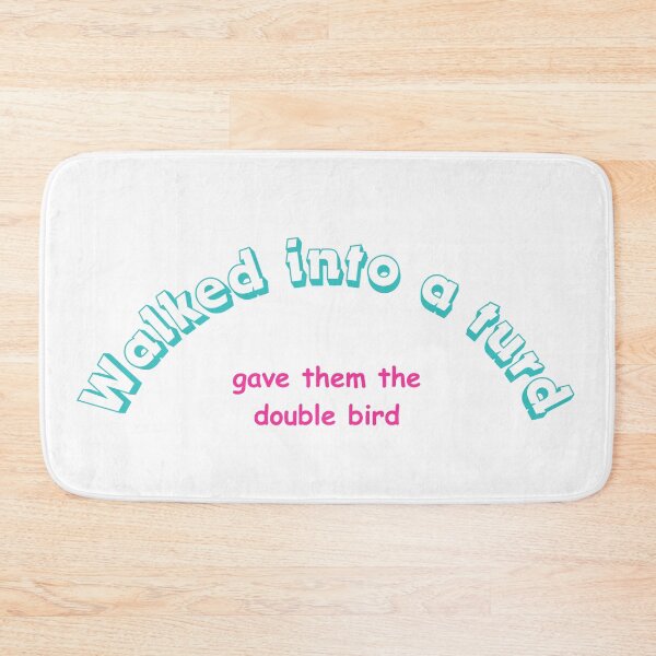 Item preview, Walked into a turd gave them the double bird designed and sold by FariiShop.