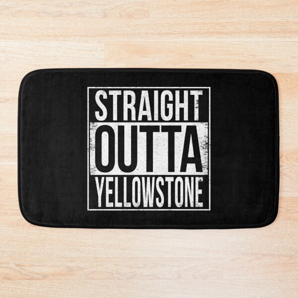 Item preview, STRAIGHT OUTTA YELLOWSTONE designed and sold by Bruiserstang.