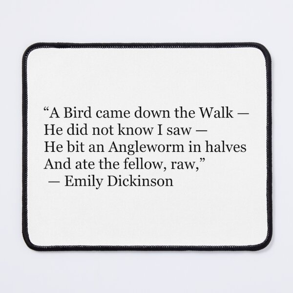 Item preview, A Bird Came Down the Walk | Emily Dickinson Poetry Quote designed and sold by The Prose Atelier.