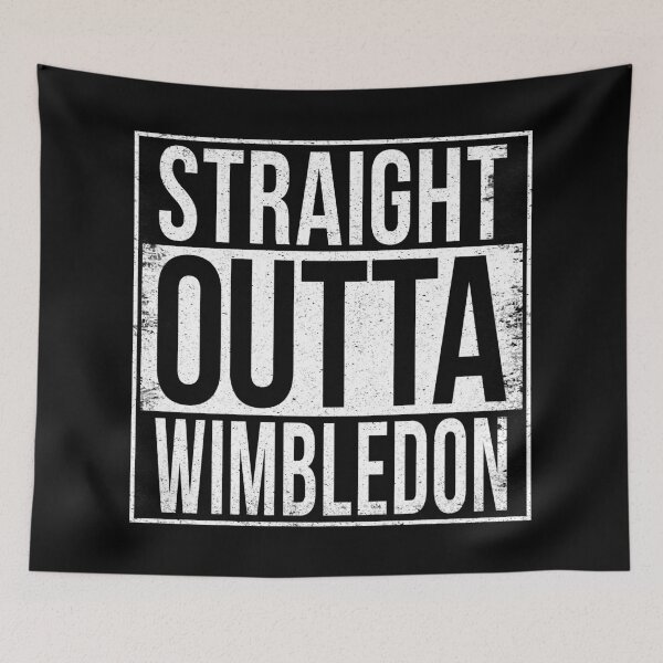Item preview, STRAIGHT OUTTA WIMBLEDON designed and sold by Bruiserstang.