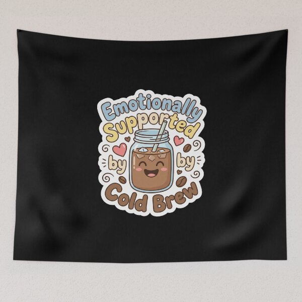 Item preview, Emotionally Supported By Cold Brew Cute Coffee designed and sold by Sketchlegacy.