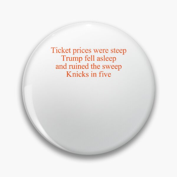 Item preview, Ticket Prices Were Steep Trump Fell Asleep Knicks-In Five Political Sports designed and sold by KAWKAW-DRHM.