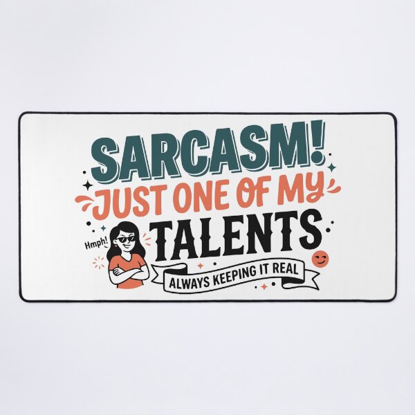 Item preview, Sarcasm! Just One of My Talents designed and sold by ShirtRemarks.