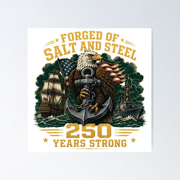 Item preview, Forged of Salt and Steel Navy 250th Anniversary Commemorative designed and sold by chattsuede.