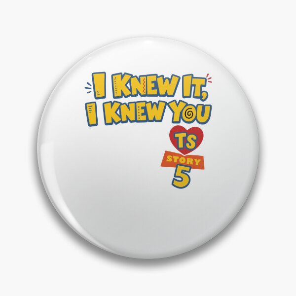 Item preview, I Knew It I Knew You Funny Movie Quote designed and sold by KAWKAW-DRHM.