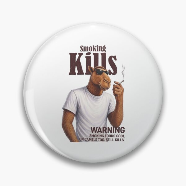 Item preview, Smoking Kills Camel Cigarette Warning Funny Dark Humor Animal Lover designed and sold by KAWKAW-DRHM.