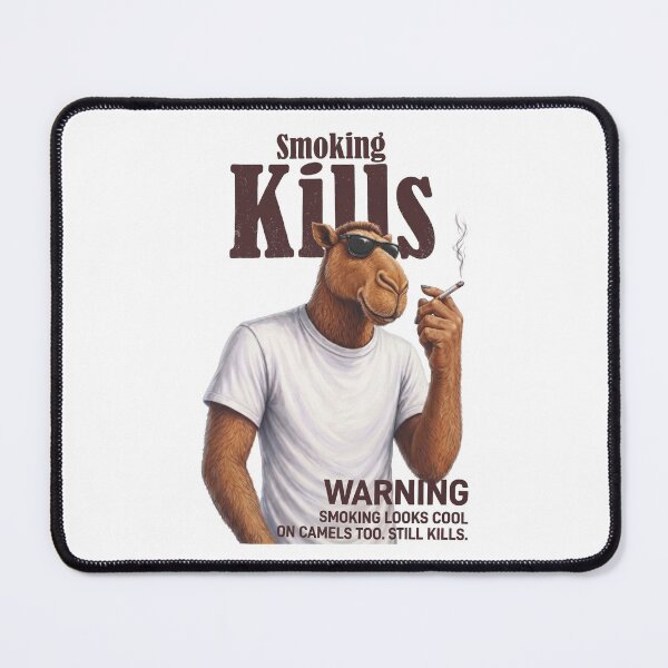 Item preview, Smoking Kills Camel Cigarette Warning Funny Dark Humor Animal Lover designed and sold by KAWKAW-DRHM.