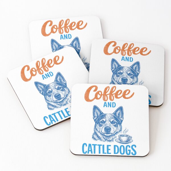Item preview, Coffee And Cattle Dogs : Australian Cattle Dog Lover Pet Owner quote designed and sold by PrintifyPxl.