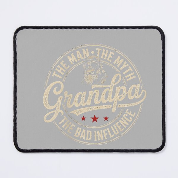 Item preview, The Man The Myth Grandpa The Bad Influence Monkey designed and sold by GreggRoss.