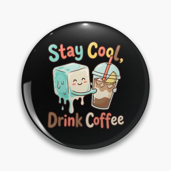 Item preview, Stay Cool Drink Coffee Cute Iced Drink designed and sold by Sketchlegacy.