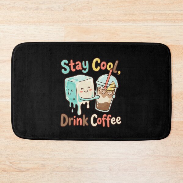 Item preview, Stay Cool Drink Coffee Cute Iced Drink designed and sold by Sketchlegacy.