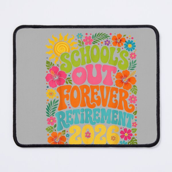 Item preview, School's Out Forever Funny Retired Teacher Retirement 2026 designed and sold by GreggRoss.