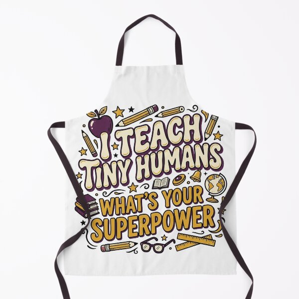 Item preview, I Teach Tiny Humans What's Your Superpower designed and sold by PlushFutura.