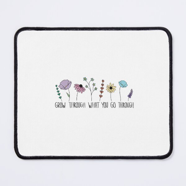 Item preview, Grow Through What You Go Through Wild Flowers designed and sold by ConklinCreation.