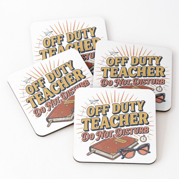 Item preview, Off Duty Teacher Do Not Disturb  designed and sold by PlushFutura.