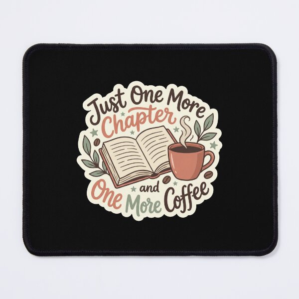 Item preview, Just One More Chapter And Coffee designed and sold by Sketchlegacy.