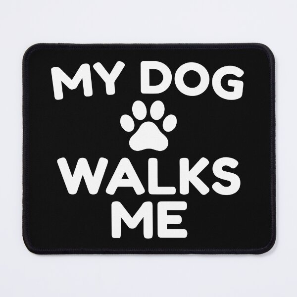 Item preview, My Dog Walks Me - For Dark Colors designed and sold by ShirtRemarks.