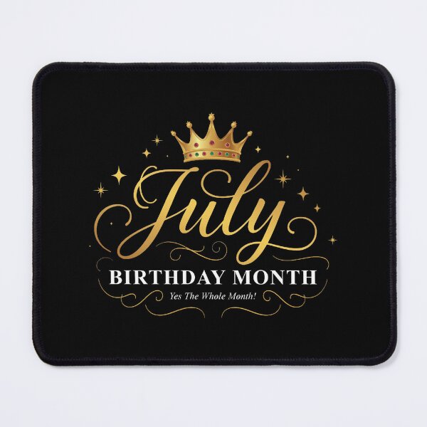 Item preview, July Is My Birthday Month designed and sold by QuiteOrbit.