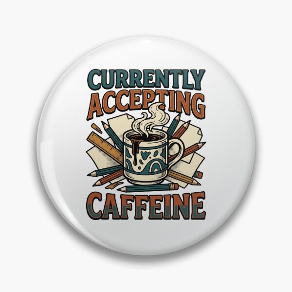 Item preview, Currently Accepting Caffeine — Retro Teacher Humor designed and sold by PlushFutura.