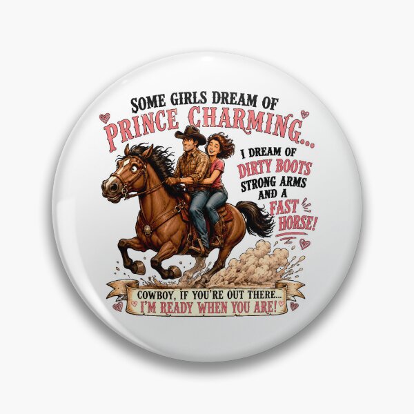 Item preview, Some Girls Dream of Prince Charming – Funny Cowboy and Horse Lover Design designed and sold by AleksaDesignMTL.