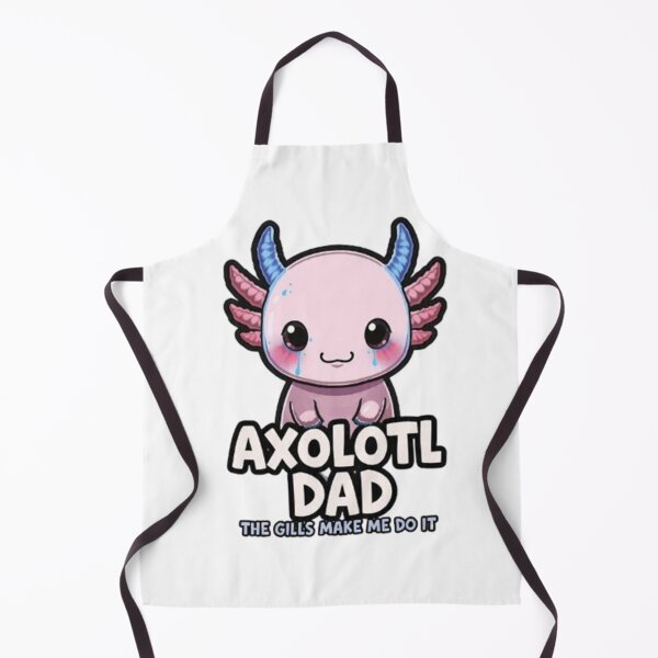 Item preview, Axolotl Dad The Gills Make Me Do It Funny Gift designed and sold by Arties4Bread⭐⭐⭐⭐⭐.