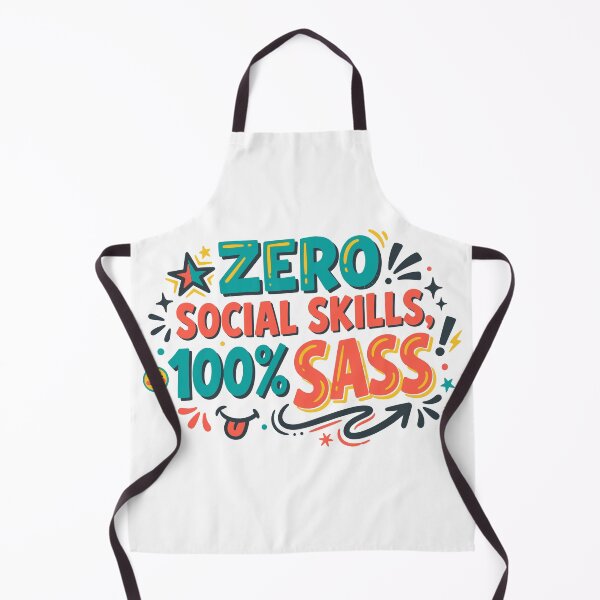 Item preview, Zero Social Skills, 100% Sass! designed and sold by ShirtRemarks.